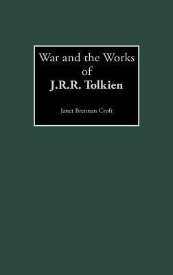 War and the Works of J.R.R. Tolkien book cover