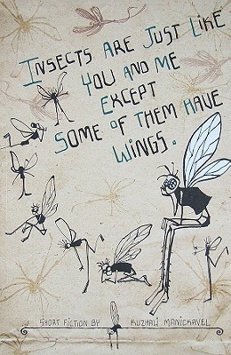 Insects Are Just Like You and Me Except Some of Them Have Wings book cover