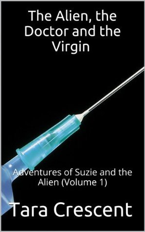 The Alien, the Doctor and the Virgin book cover