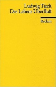 Des Lebens Überfluss (Reclam, Universal-Bibliothek) book cover