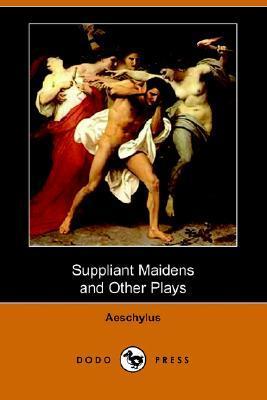 Suppliant Maidens and Other Plays book cover