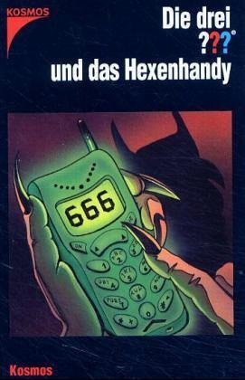Die drei ??? und das Hexenhandy (Die drei Fragezeichen, #99). book cover