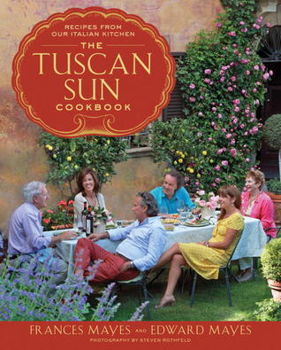 The Tuscan Sun Cookbook book cover