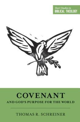 Covenant and God's Purpose for the World book cover