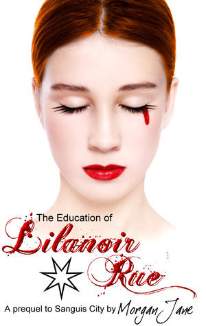 The Education of Lilanoir Rue book cover
