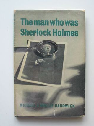 The Man Who Was Sherlock Holmes book cover