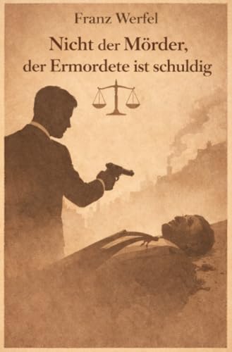 Nicht der Mörder, der Ermordete ist schuldig book cover
