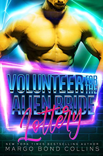 Volunteer for the Alien Bride Lottery book cover