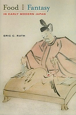 Food and Fantasy in Early Modern Japan book cover