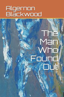 The Man Who Found Out book cover