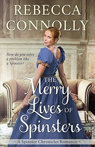 The Spinster Chronicles book cover 1