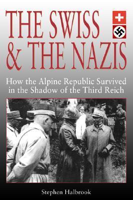 The Swiss & the Nazis book cover