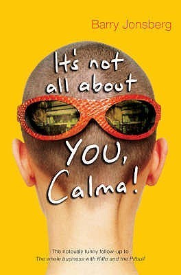It's Not All About You, Calma! book cover