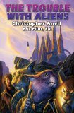 The Trouble with Aliens book cover