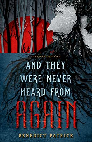And They Were Never Heard From Again book cover