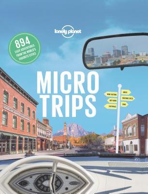 Lonely Planet Micro Trips 1 book cover