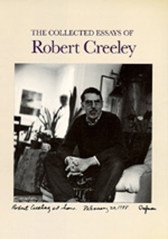The Collected Essays of Robert Creeley book cover