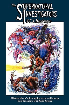 The Supernatural Investigators of C.J. Henderson book cover