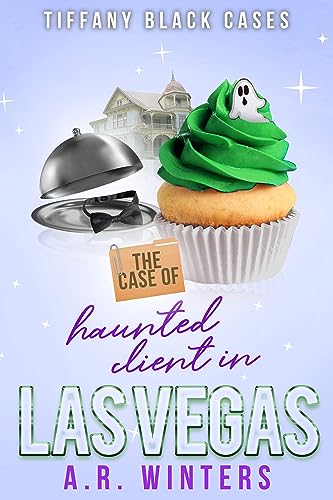 The Case of The Haunted Client in Las Vegas book cover