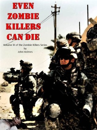 Even Zombie Killers Can Die book cover
