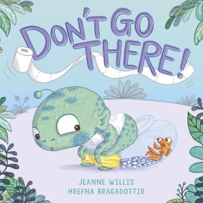 Don't Go There! book cover