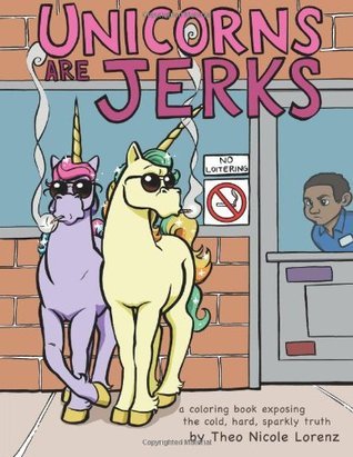 Unicorns Are Jerks book cover