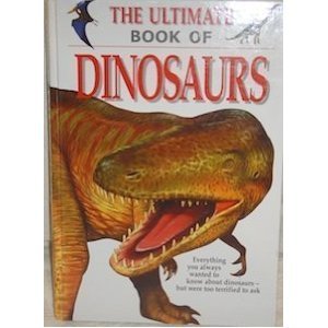 The Ultimate Book of Dinosaurs book cover
