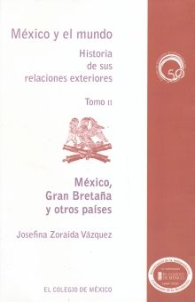 México y el mundo. Historia de sus relaciones exteriores book cover 1