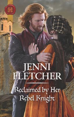 Reclaimed by Her Rebel Knight book cover