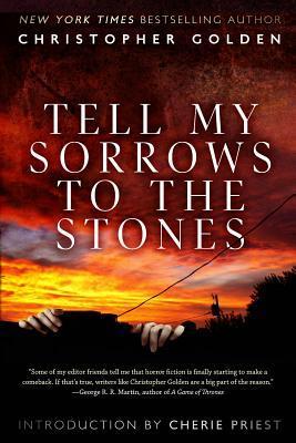 Tell My Sorrows to the Stones book cover