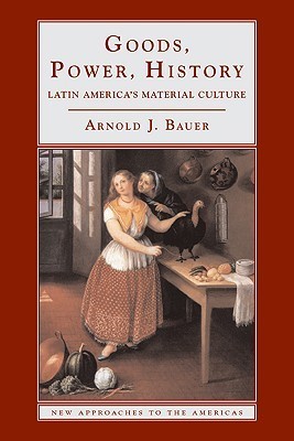 Goods, Power, History book cover