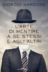 L'arte di mentire a se stessi e agli altri book cover