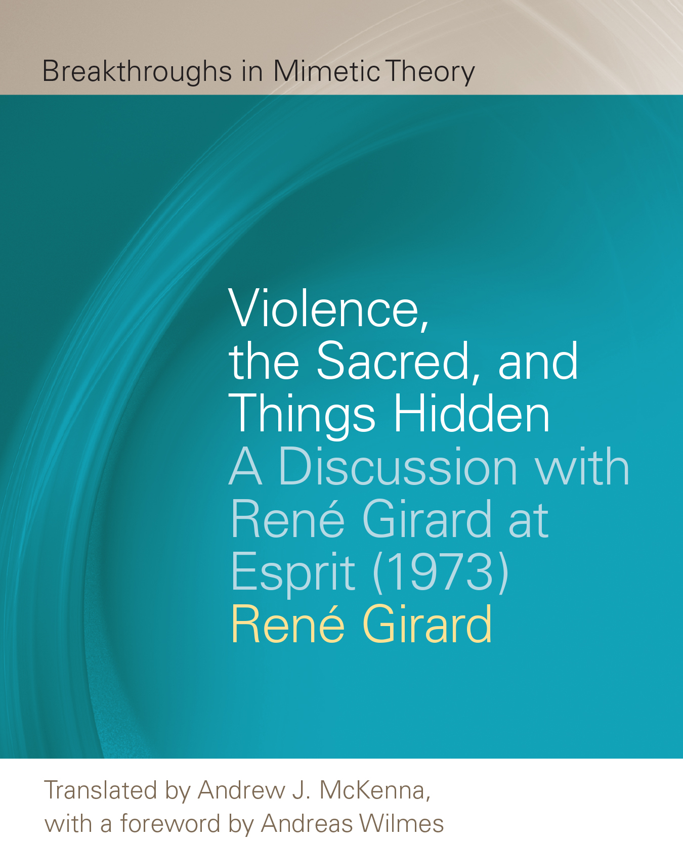 Violence, the Sacred, and Things Hidden book cover