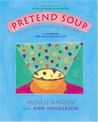Pretend Soup and Other Real Recipes book cover