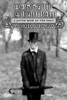 Walking the Twilight Path book cover
