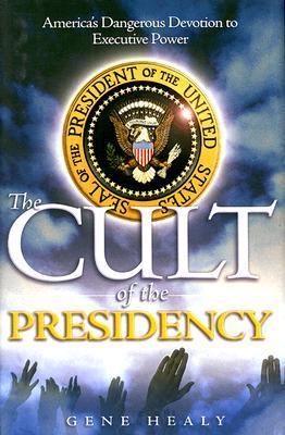 The Cult of the Presidency book cover