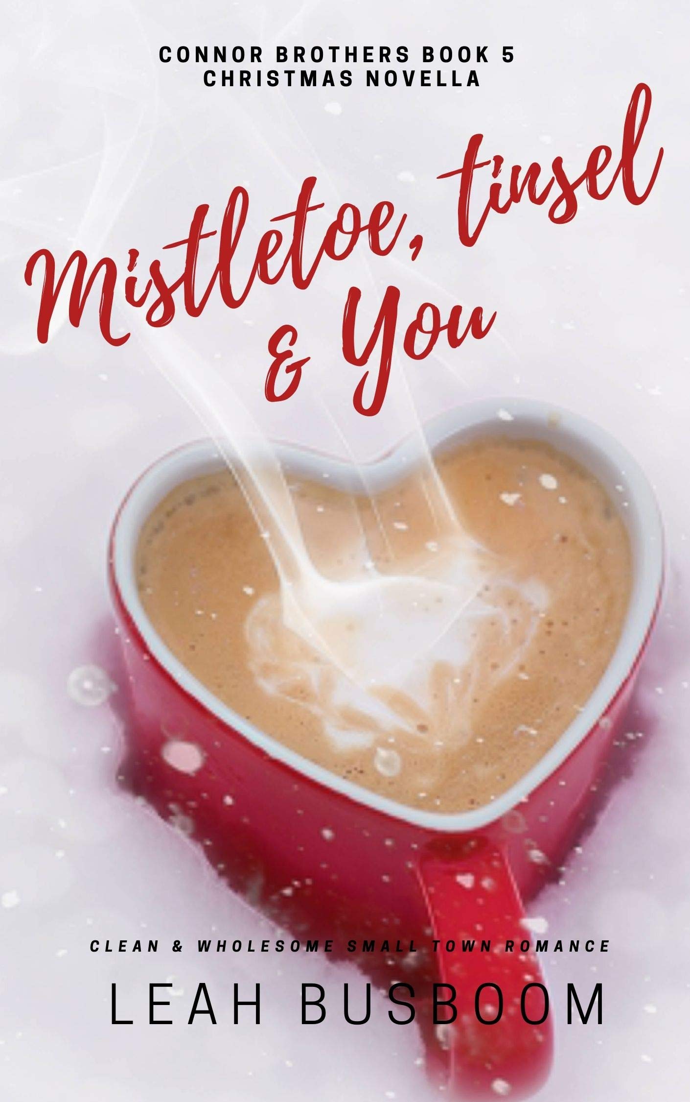 Mistletoe, Tinsel & You book cover