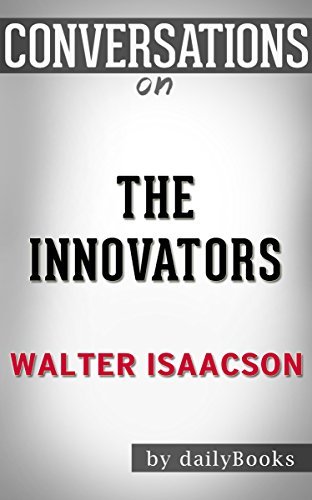The Innovators by Walter Isaacson | Conversation Starters book cover