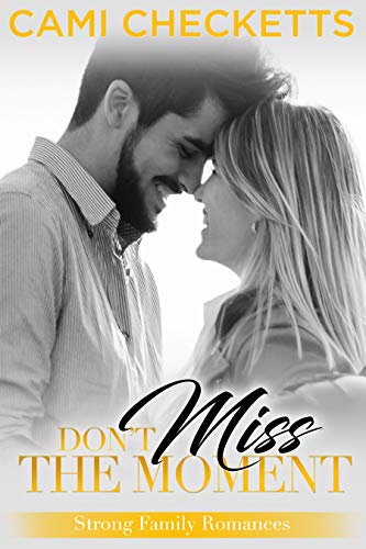 Don't Miss the Moment book cover