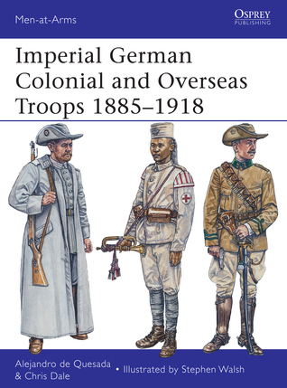 Imperial German Colonial and Overseas Troops 1885-1918 book cover
