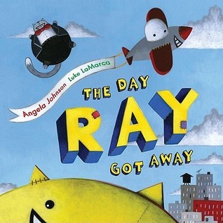 The Day Ray Got Away book cover