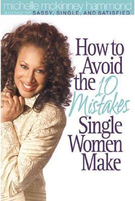 How to Avoid the 10 Mistakes Single Women Make book cover