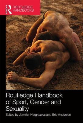 Routledge Handbook of Sport, Gender and Sexuality book cover