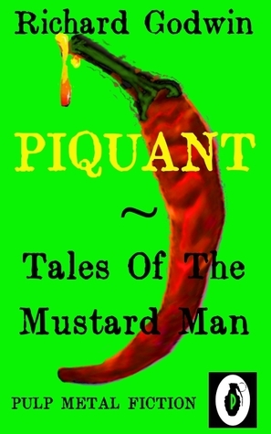 Piquant Tales Of The Mustard Man book cover