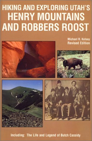 Hiking and Exploring Utah's Henry Mountains and Robbers Roost book cover