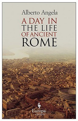 A Day in the Life of Ancient Rome book cover