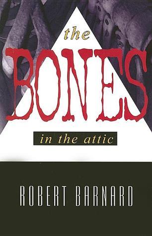 The Bones In The Attic book cover