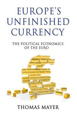 Europe's Unfinished Currency book cover