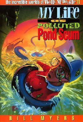 My Life as Polluted Pond Scum book cover