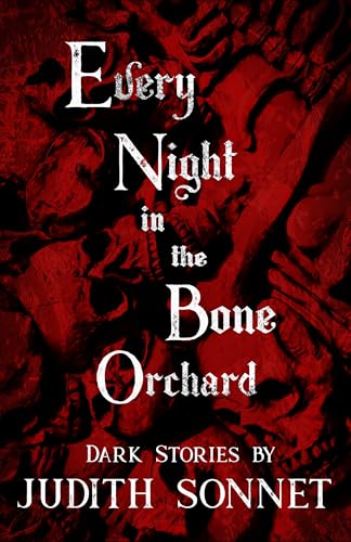 Every Night in the Bone Orchard book cover